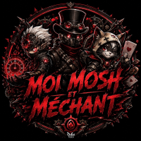 Moi mosh et mechant